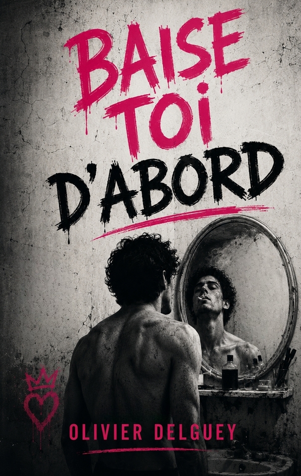 BAISE TOI D'ABORD