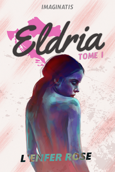 Couverture — Eldria I : L'Enfer Rose