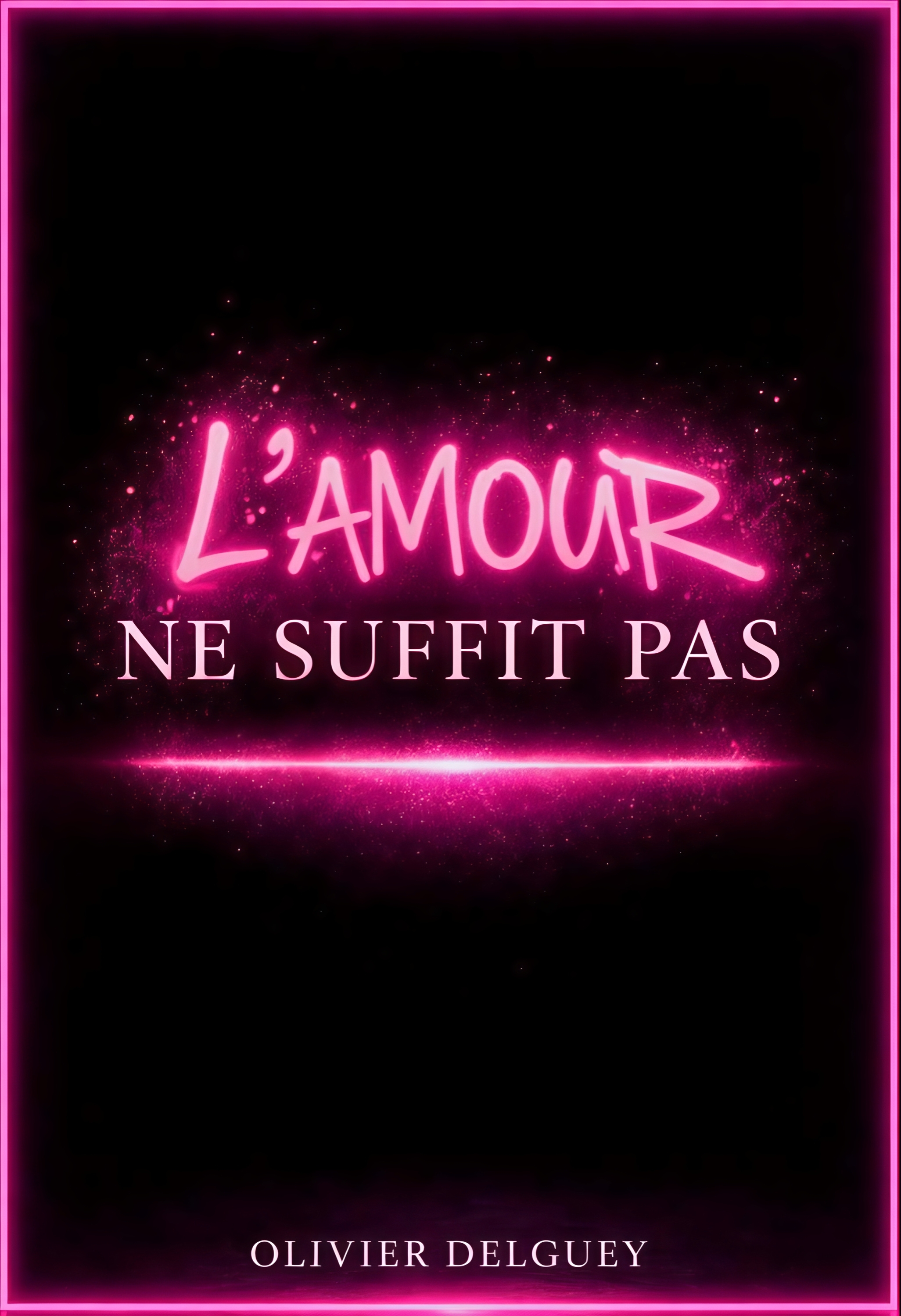 L'AMOUR NE SUFFIT PAS